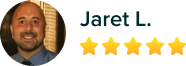 5 star review of Jaret L.